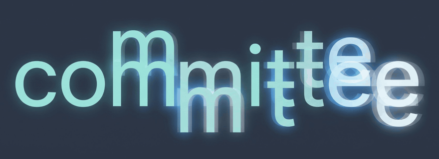 The word committee, its letters drifting out of alignment and settling back into a single line